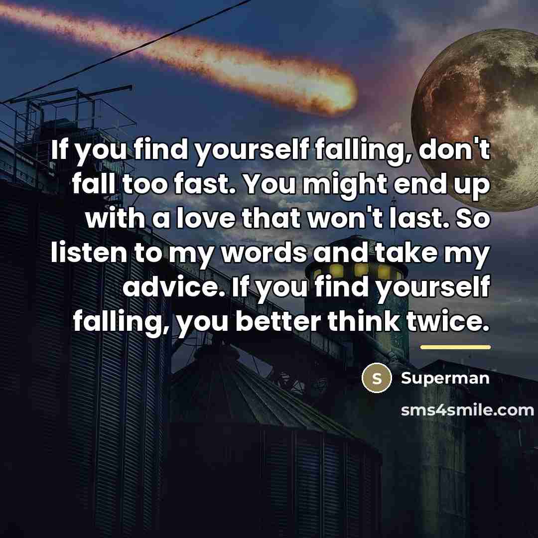 “If you find yourself falling, don't fall too fast. You…” quote by Superman
