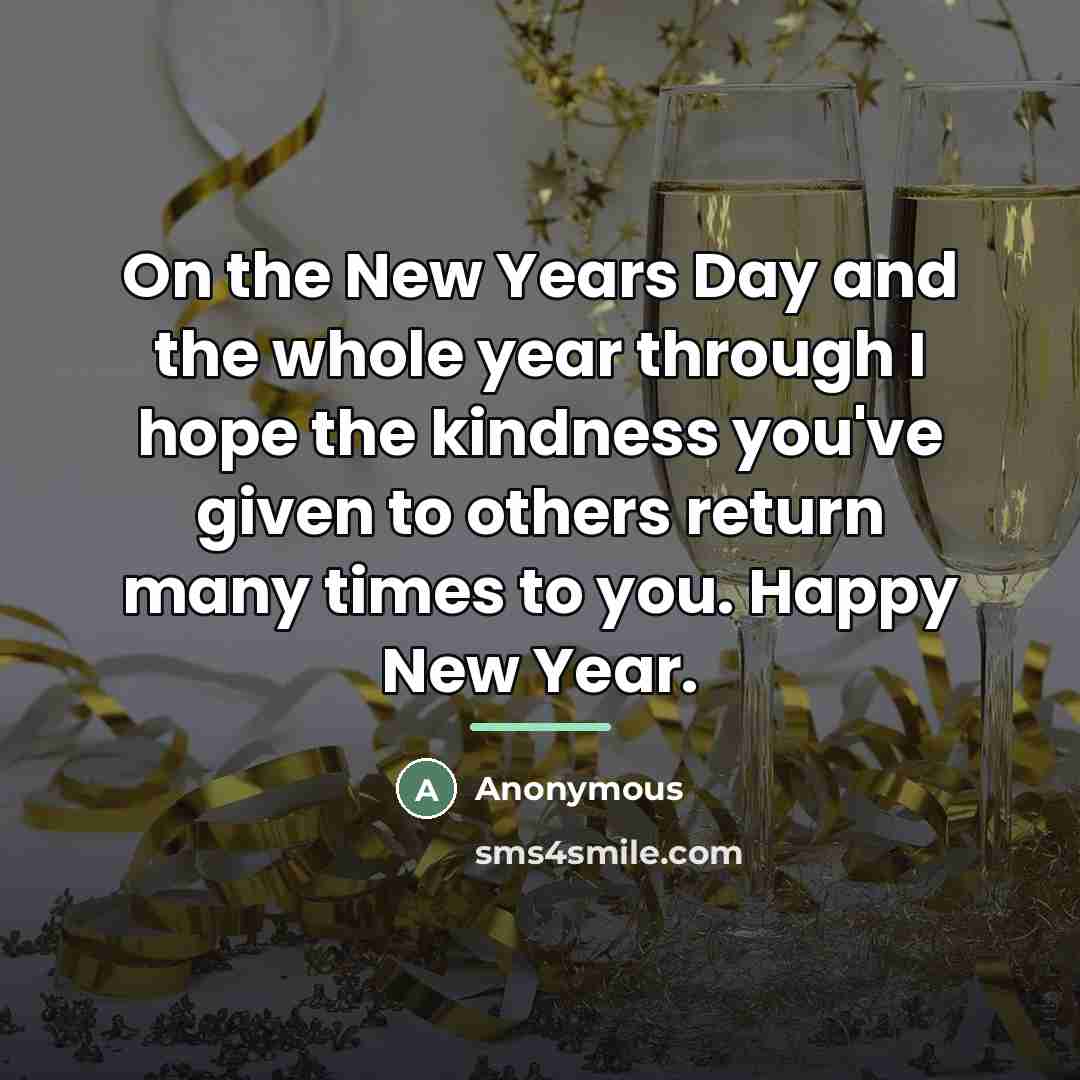 “On the New Years Day and the whole year through…” quote by Anonymous