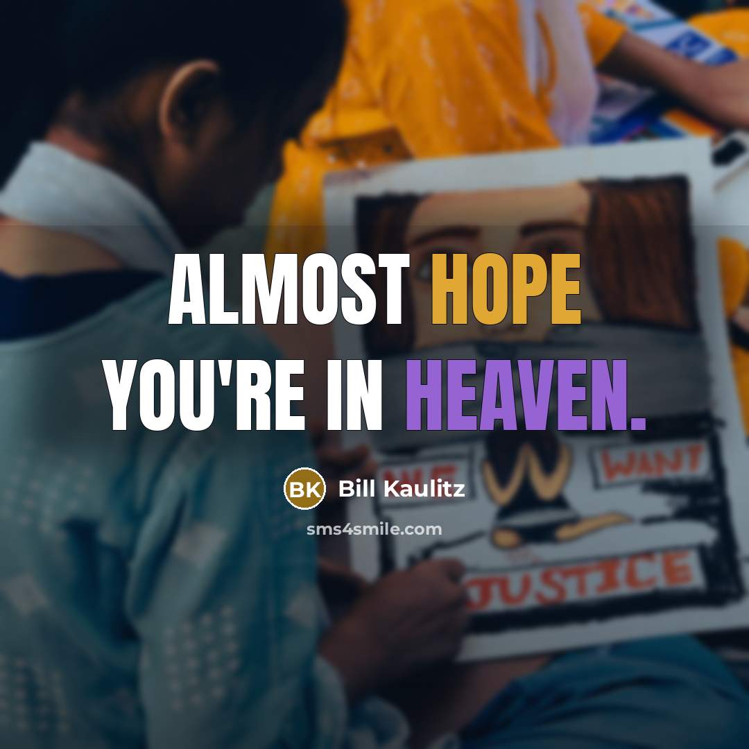 “Almost hope you're in heaven.…” quote by Bill Kaulitz