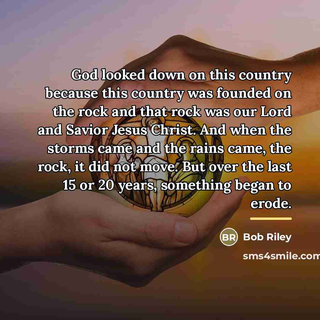 “God looked down on this country because this country was…” quote by Bob Riley