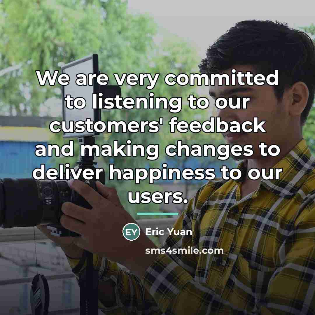 “We are very committed to listening to our customers' feedback…” quote by Eric Yuan