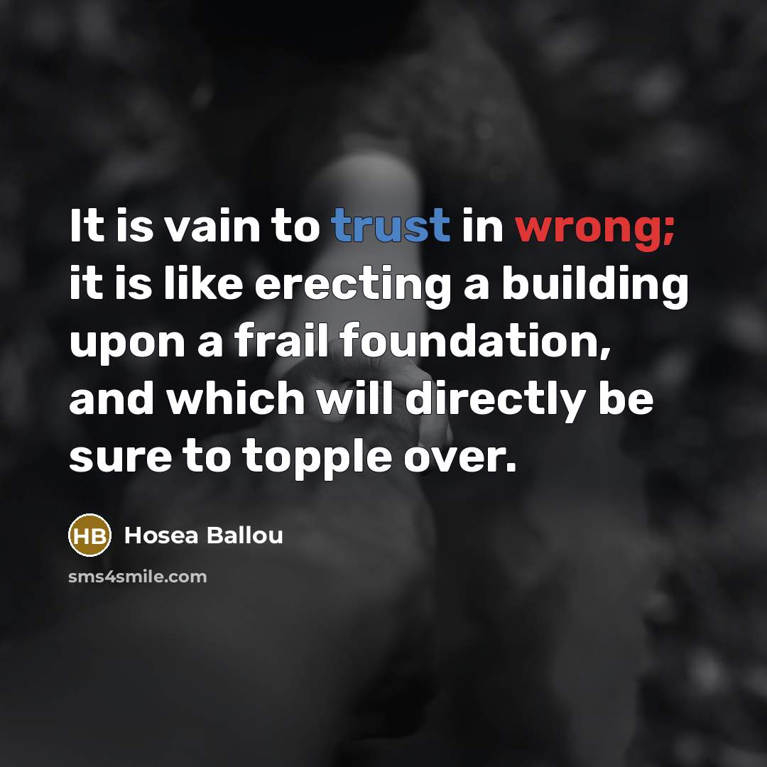 “It is vain to trust in wrong; it is like…” quote by Hosea Ballou