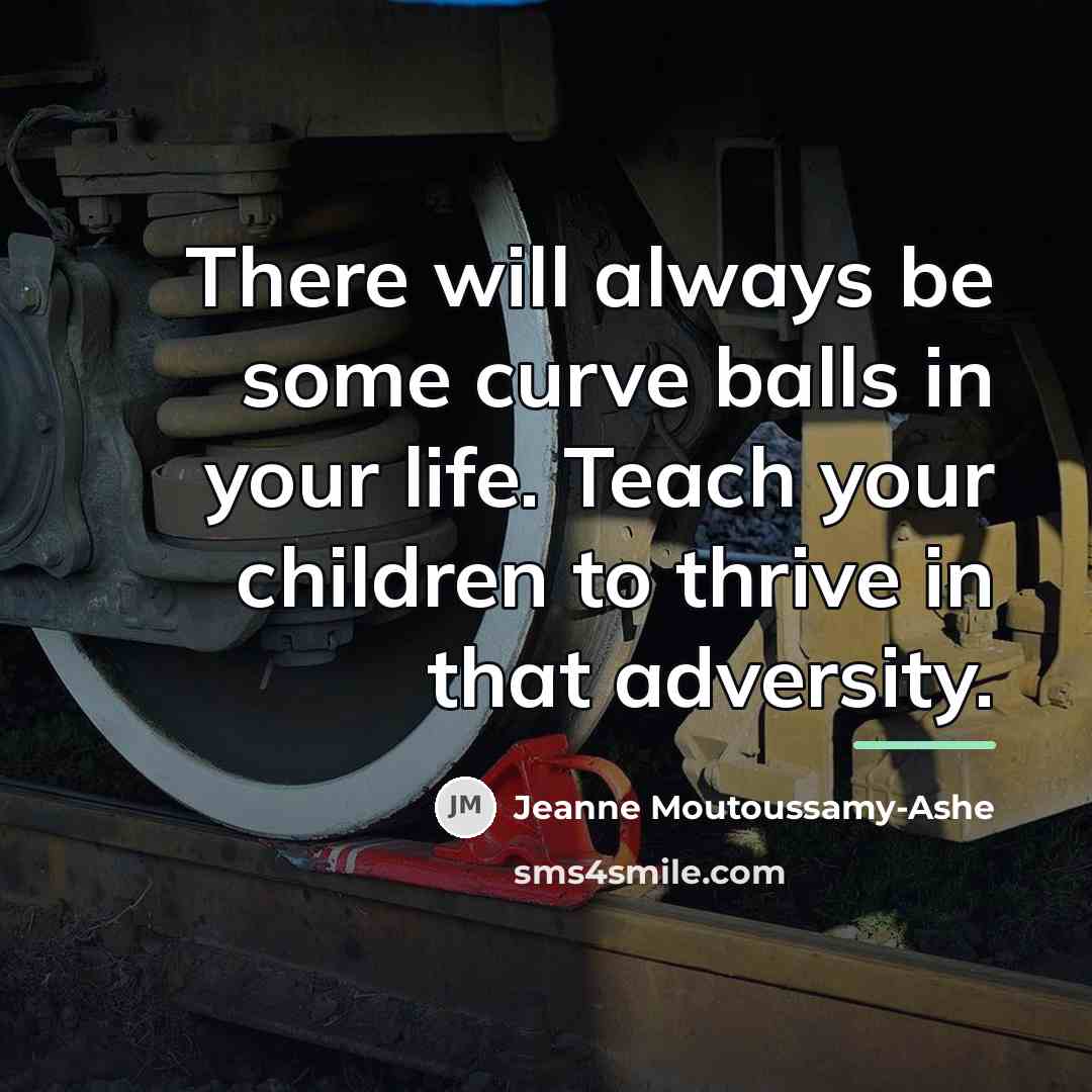 “There will always be some curve balls in your life.…” quote by Jeanne Moutoussamy-Ashe