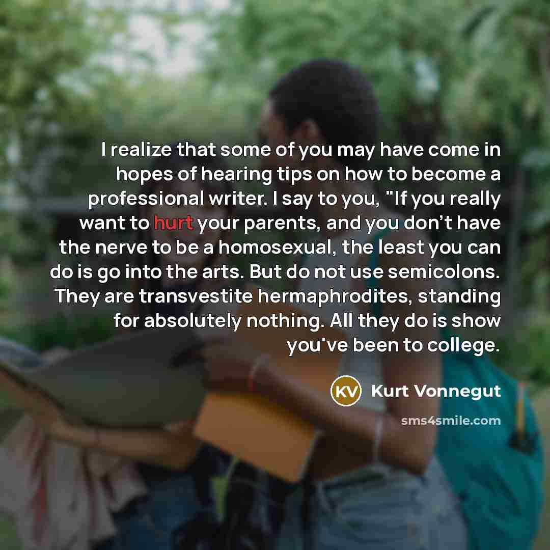“I realize that some of you may have come in…” quote by Kurt Vonnegut