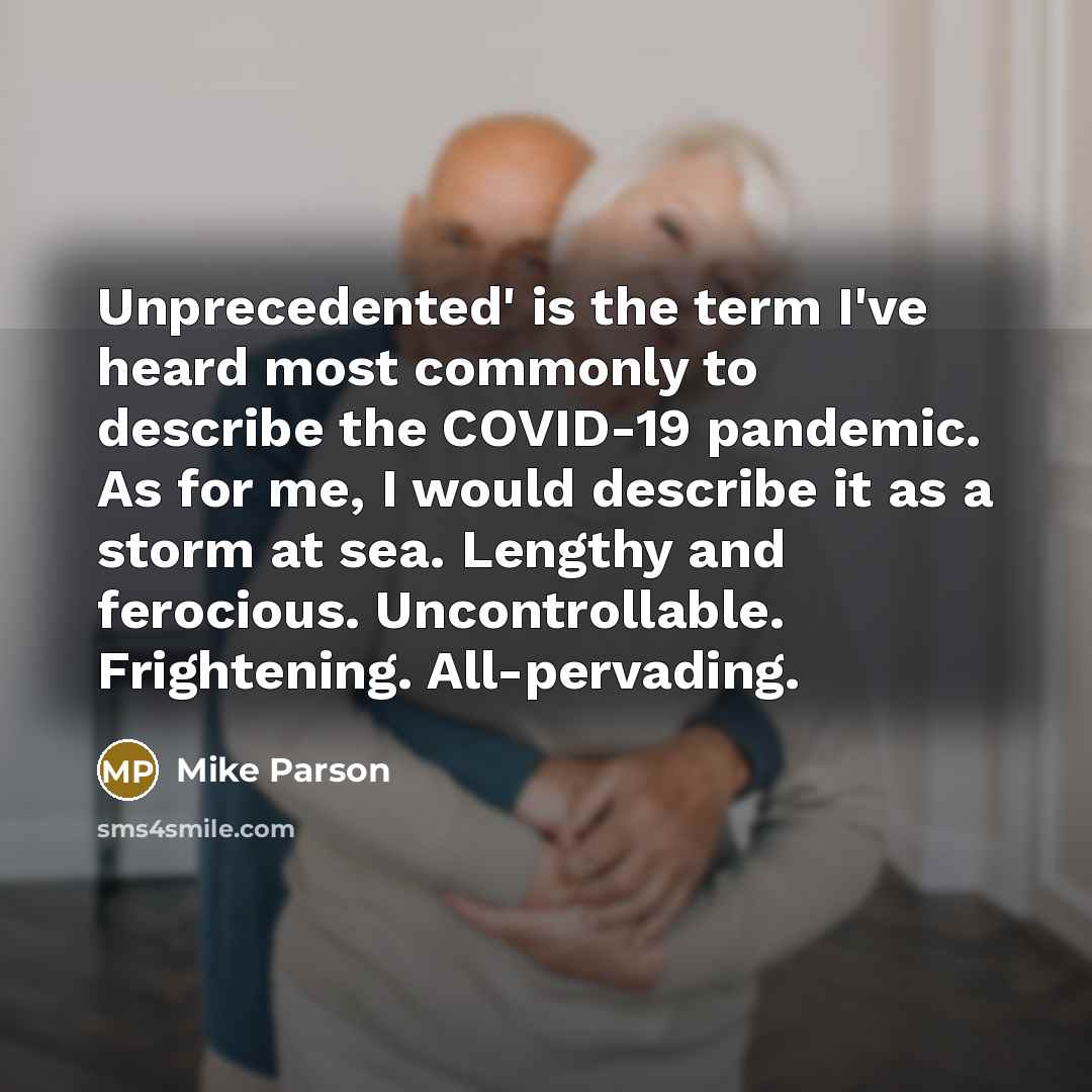 “Unprecedented' is the term I've heard most commonly to describe…” quote by Mike Parson