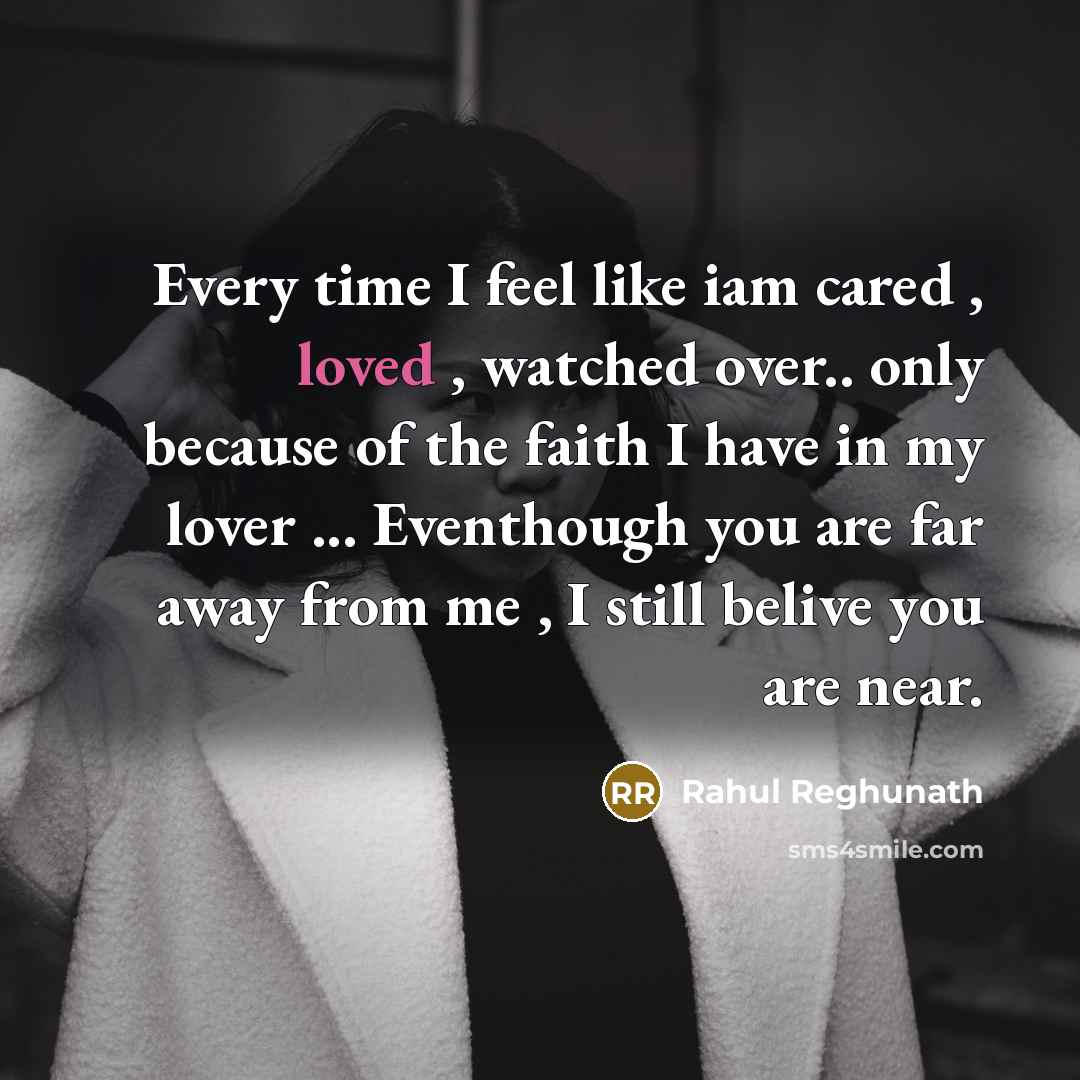 “Every time I feel like iam cared , loved ,…” quote by Rahul Reghunath