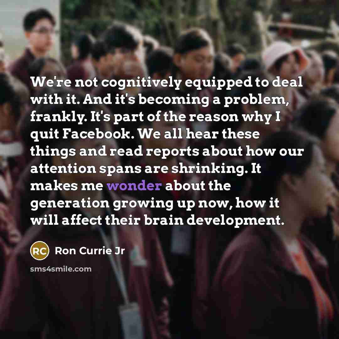 “We're not cognitively equipped to deal with it. And it's…” quote by Ron Currie Jr