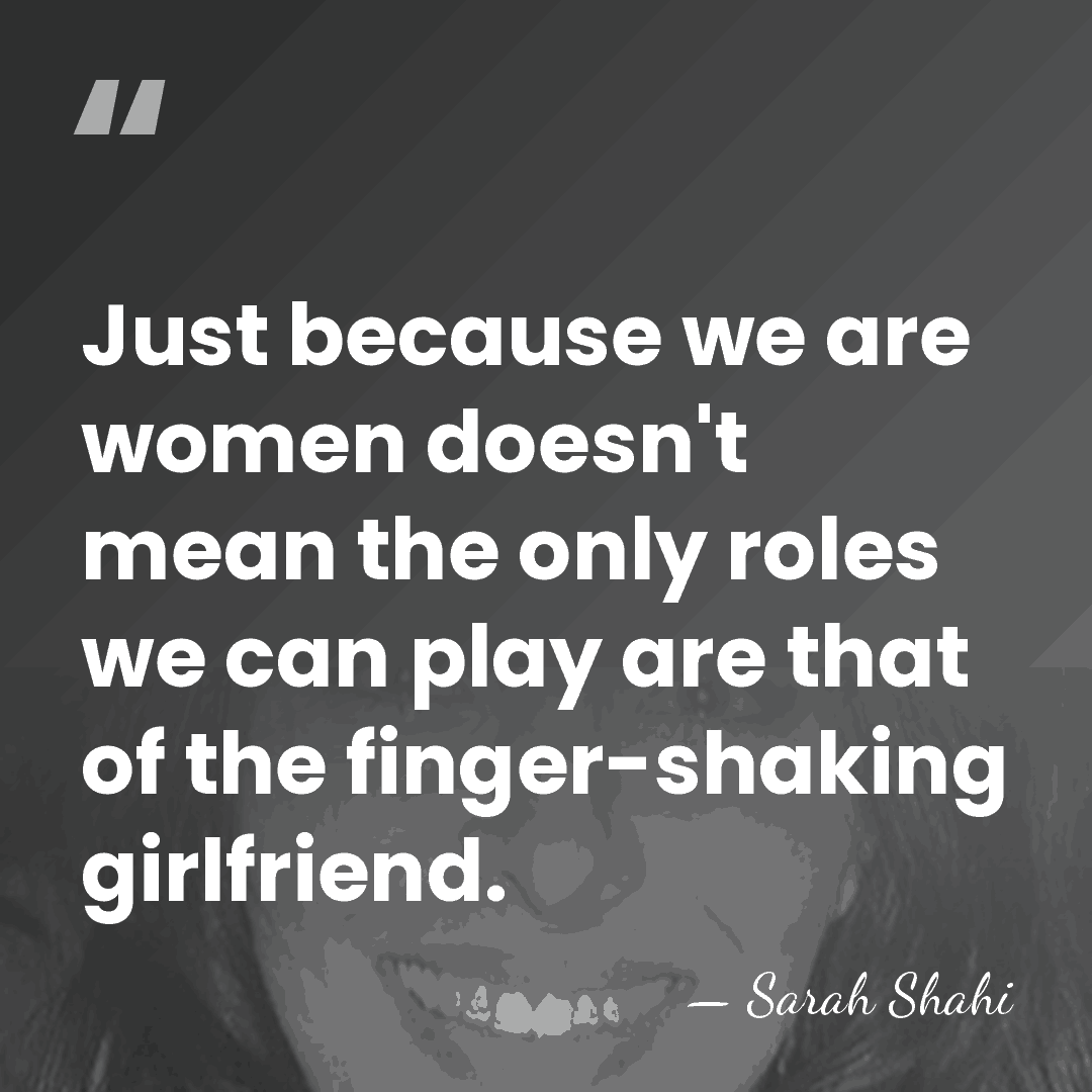 Just because we are women doesn't mean the only roles we can&hellip; - Sarah Shahi