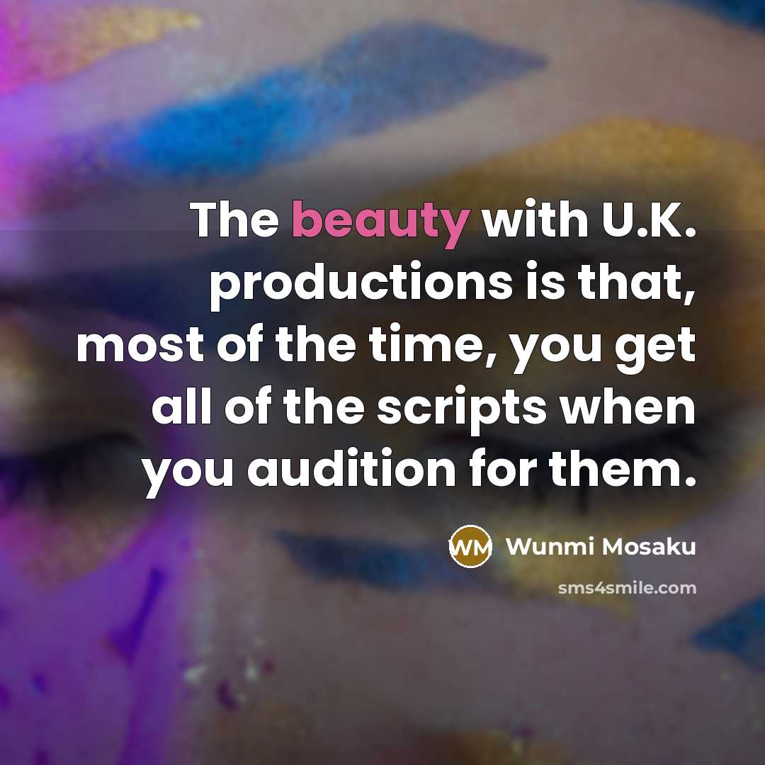 “The beauty with U.K. productions is that, most of the…” quote by Wunmi Mosaku