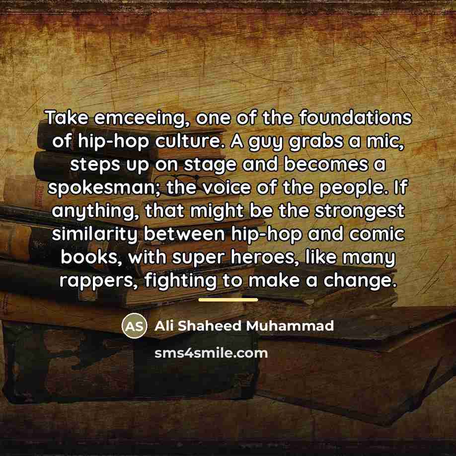 “Take emceeing, one of the foundations of hip-hop culture. A…” quote by Ali Shaheed Muhammad