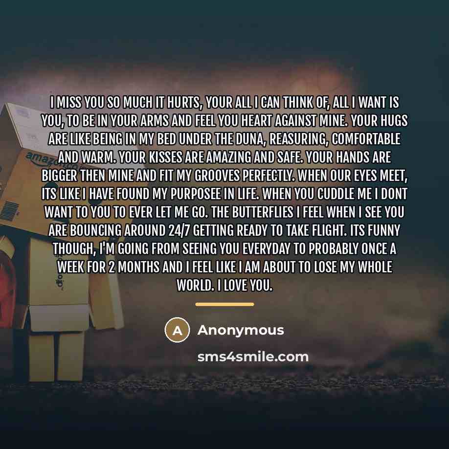 “I miss you so much it hurts, your all I…” quote by Anonymous