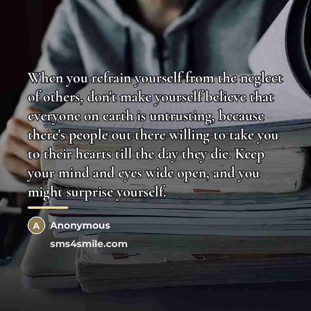 “When you refrain yourself from the neglect of others, don't…” quote by Anonymous