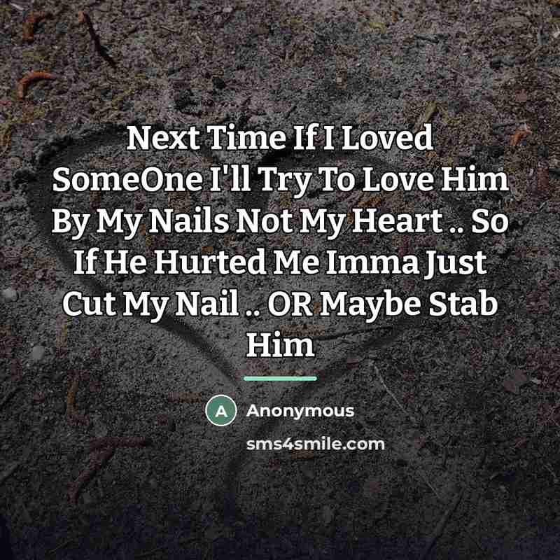 “Next Time If I Loved SomeOne I'll Try To Love…” quote by Anonymous