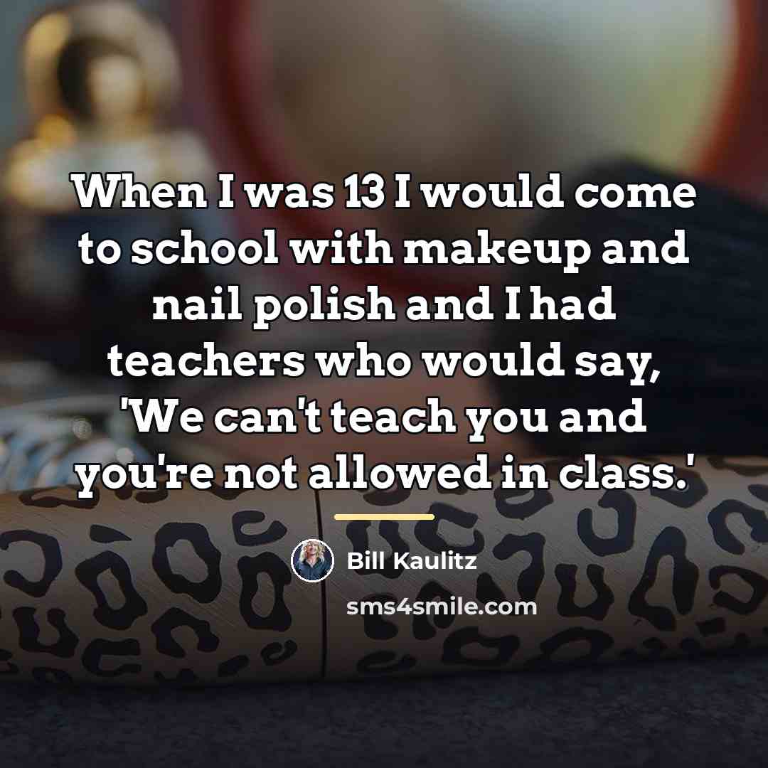 “When I was 13 I would come to school with…” quote by Bill Kaulitz
