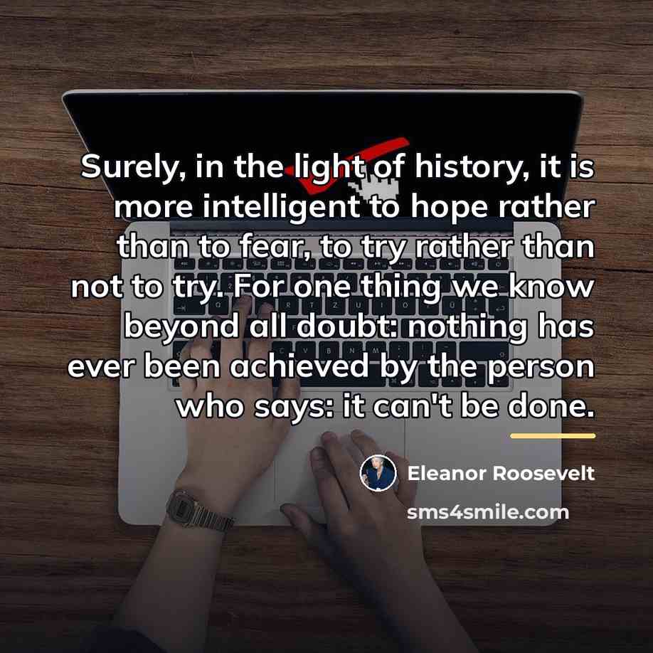“Surely, in the light of history, it is more intelligent…” quote by Eleanor Roosevelt