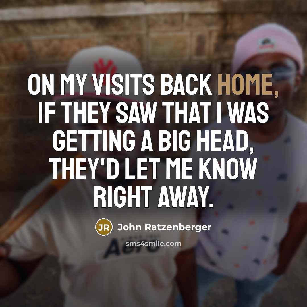 “On my visits back home, if they saw that I…” quote by John Ratzenberger