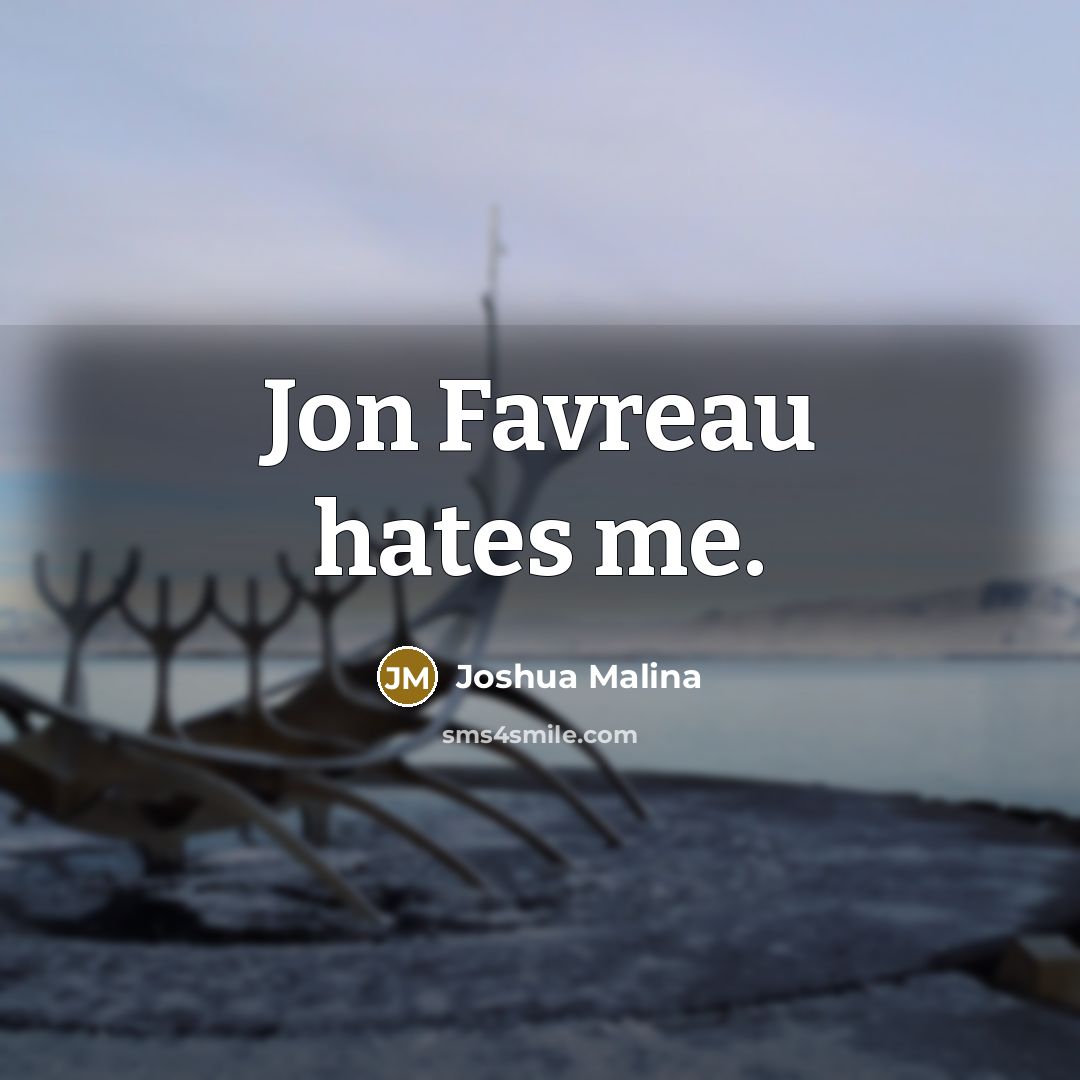 “Jon Favreau hates me.…” quote by Joshua Malina