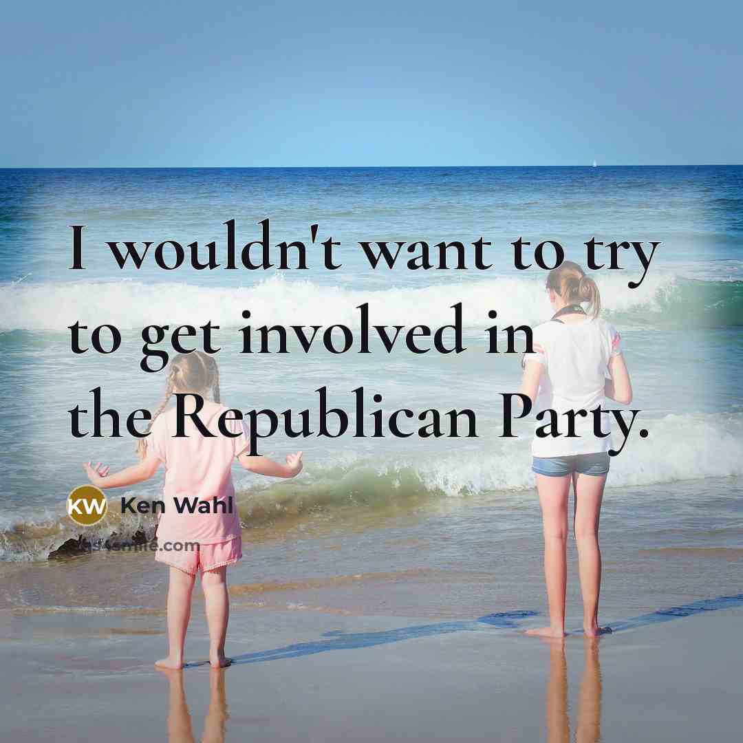 “I wouldn't want to try to get involved in the…” quote by Ken Wahl