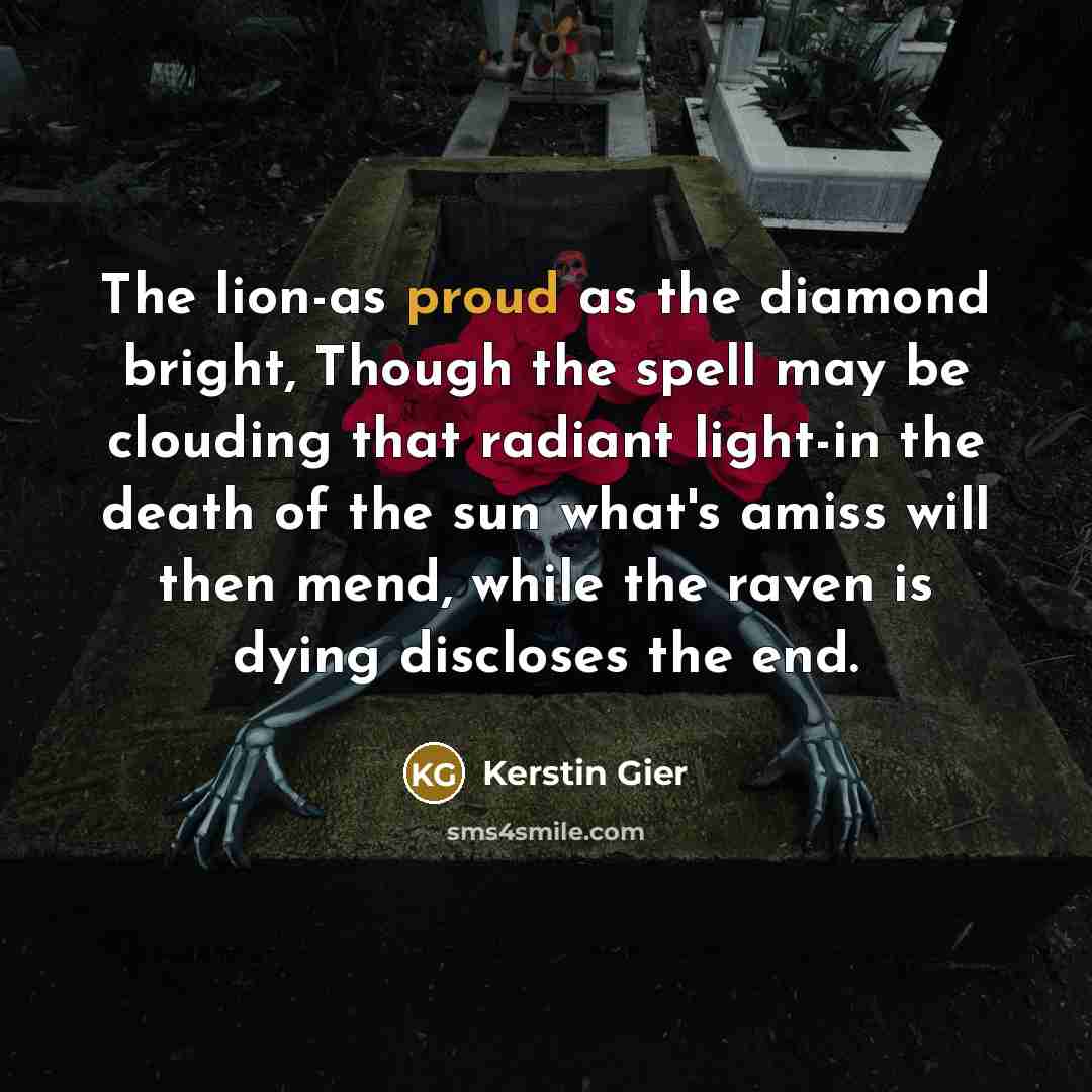 “The lion-as proud as the diamond bright, Though the spell…” quote by Kerstin Gier