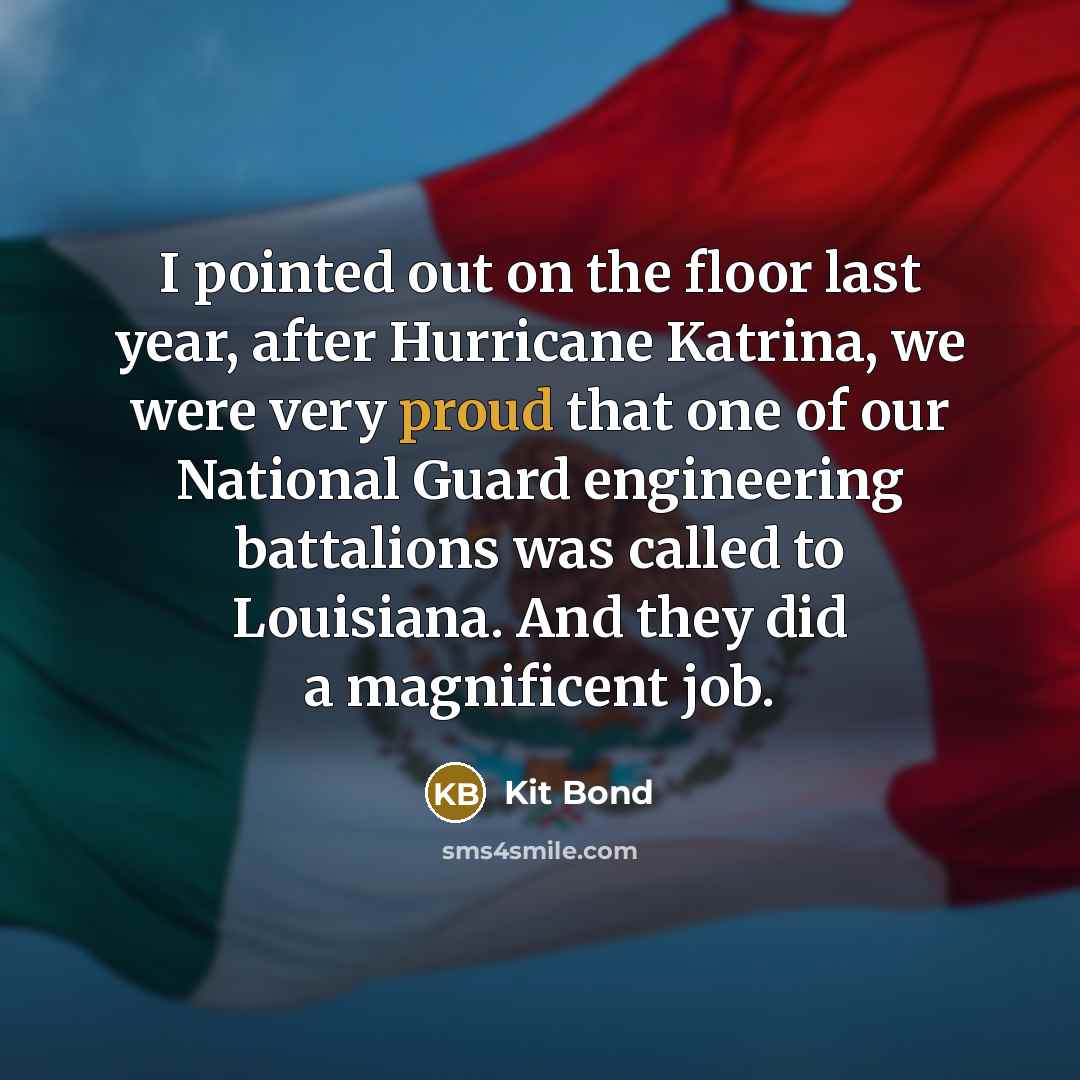 “I pointed out on the floor last year, after Hurricane…” quote by Kit Bond