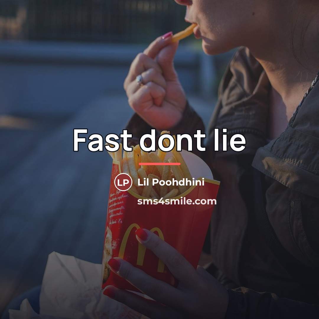 “Fast dont lie…” quote by Lil Poohdhini