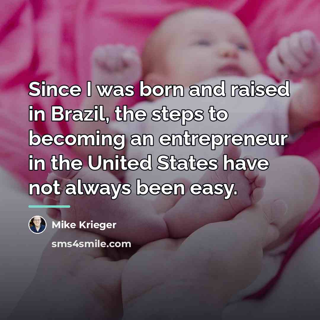“Since I was born and raised in Brazil, the steps…” quote by Mike Krieger