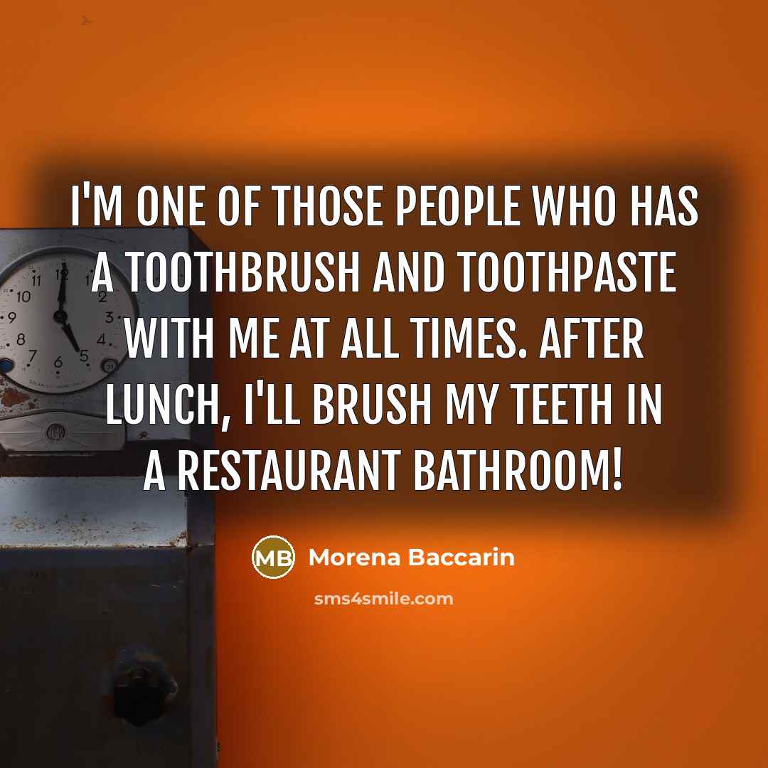 “I'm one of those people who has a toothbrush and…” quote by Morena Baccarin
