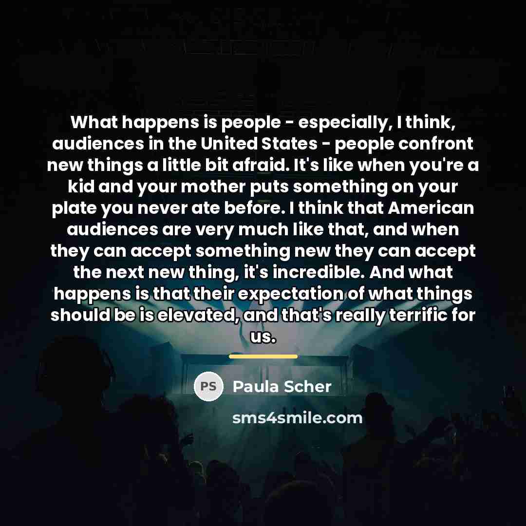 “What happens is people - especially, I think, audiences in…” quote by Paula Scher