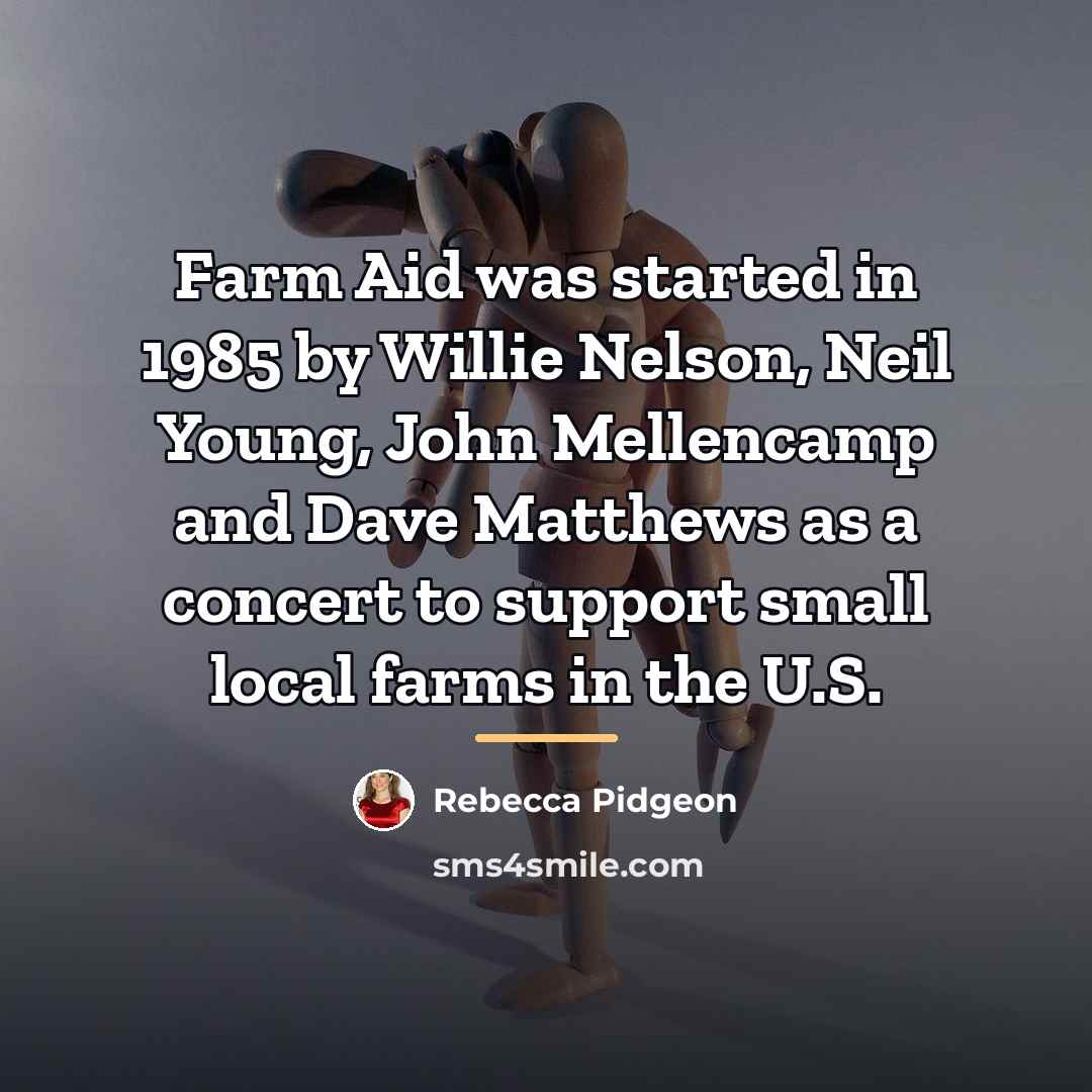 “Farm Aid was started in 1985 by Willie Nelson, Neil…” quote by Rebecca Pidgeon