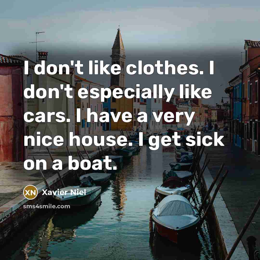 “I don't like clothes. I don't especially like cars. I…” quote by Xavier Niel