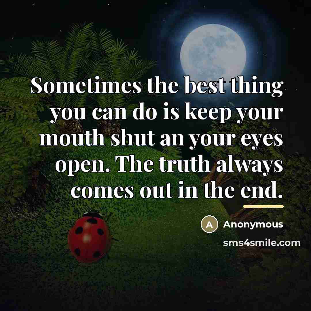 “Sometimes the best thing you can do is keep your…” quote by Anonymous