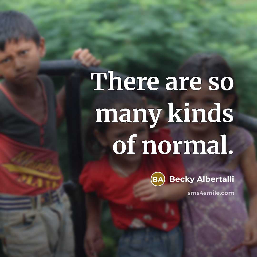 “There are so many kinds of normal.…” quote by Becky Albertalli