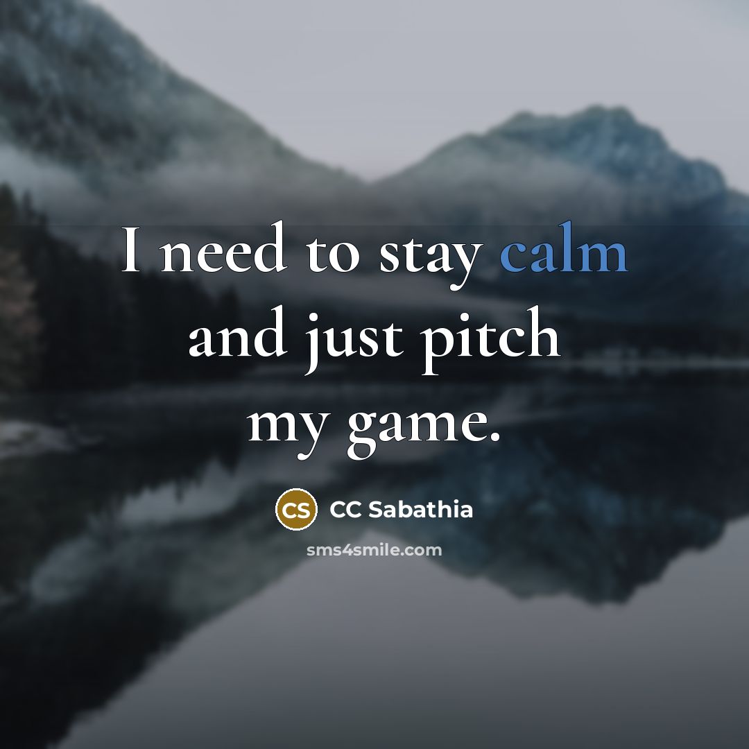 “I need to stay calm and just pitch my game.…” quote by CC Sabathia