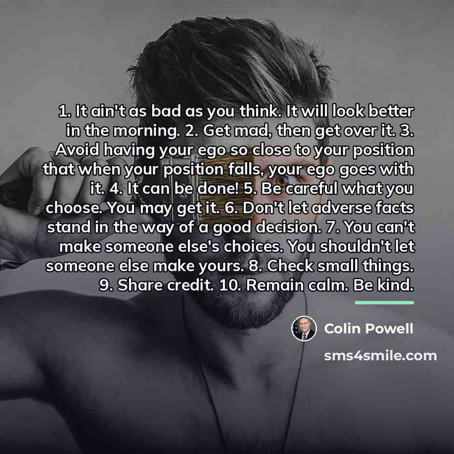 “1. It ain't as bad as you think. It will…” quote by Colin Powell