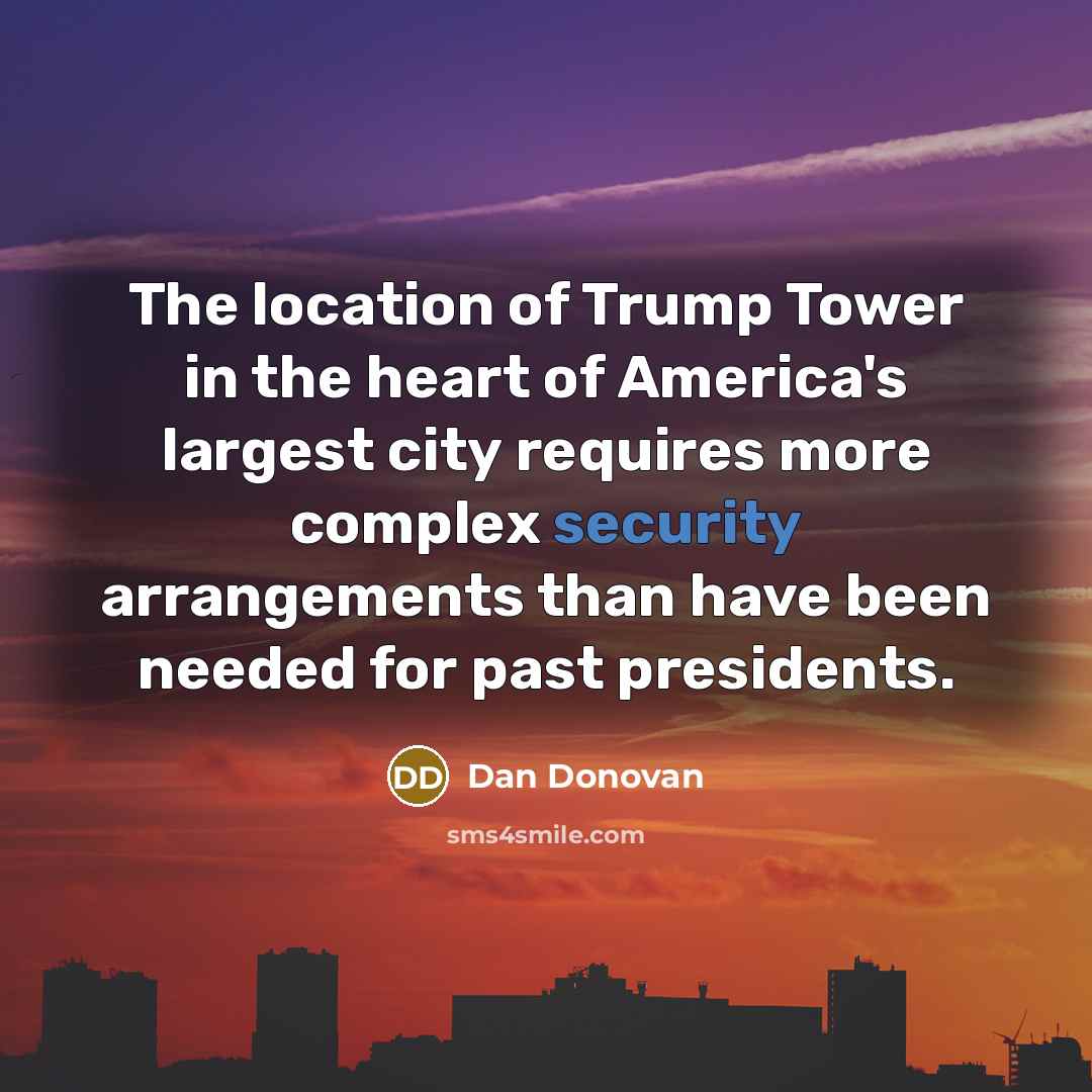 “The location of Trump Tower in the heart of America's…” quote by Dan Donovan