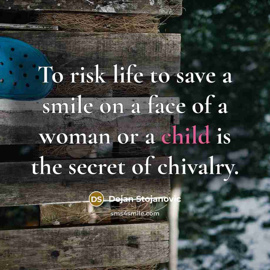 “To risk life to save a smile on a face…” quote by Dejan Stojanovic