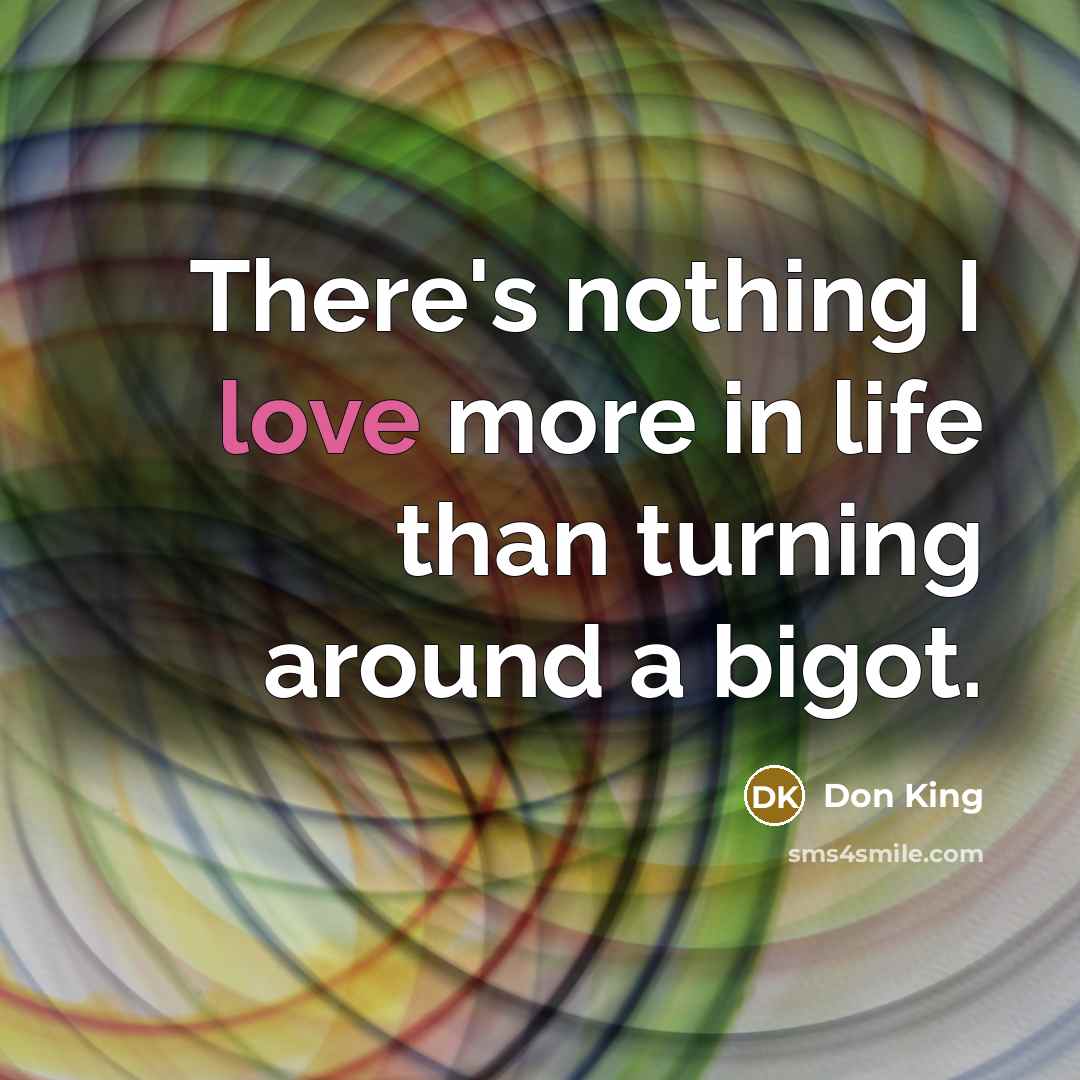 “There's nothing I love more in life than turning around…” quote by Don King