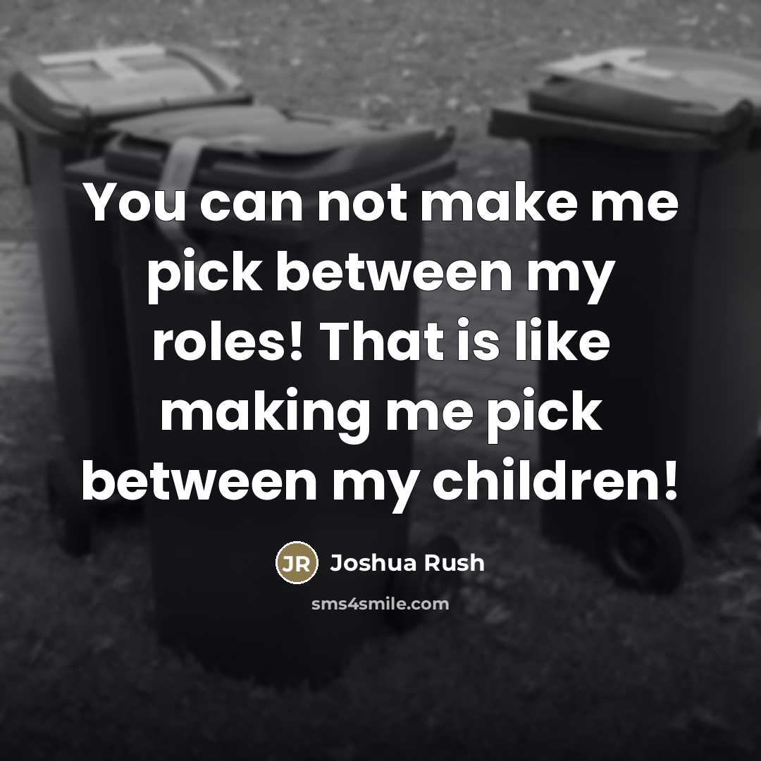“You can not make me pick between my roles! That…” quote by Joshua Rush