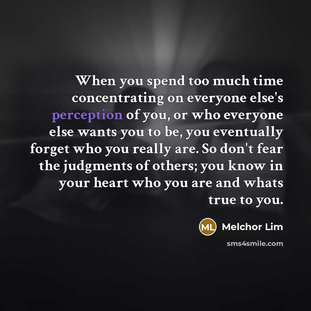 “When you spend too much time concentrating on everyone else's…” quote by Melchor Lim