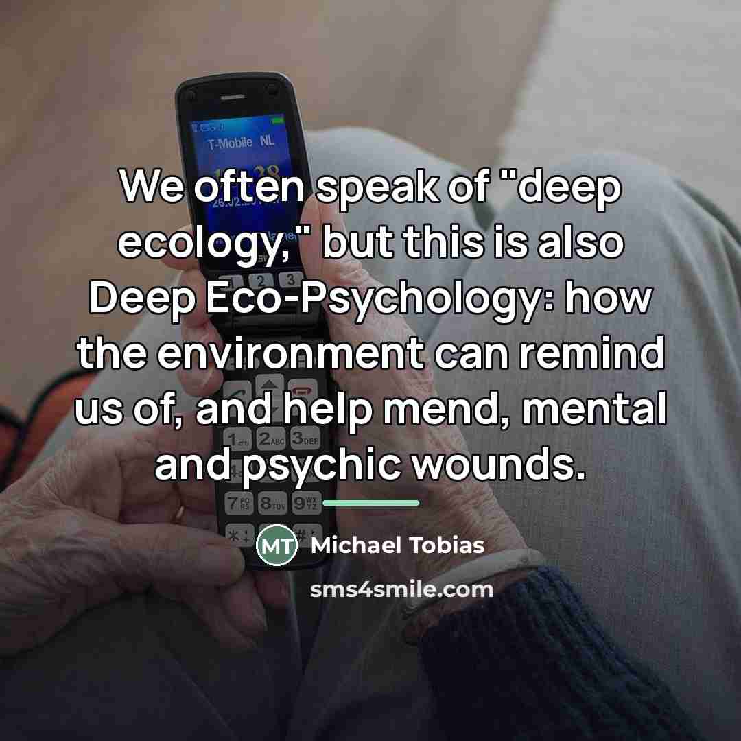 “We often speak of "deep ecology," but this is also…” quote by Michael Tobias