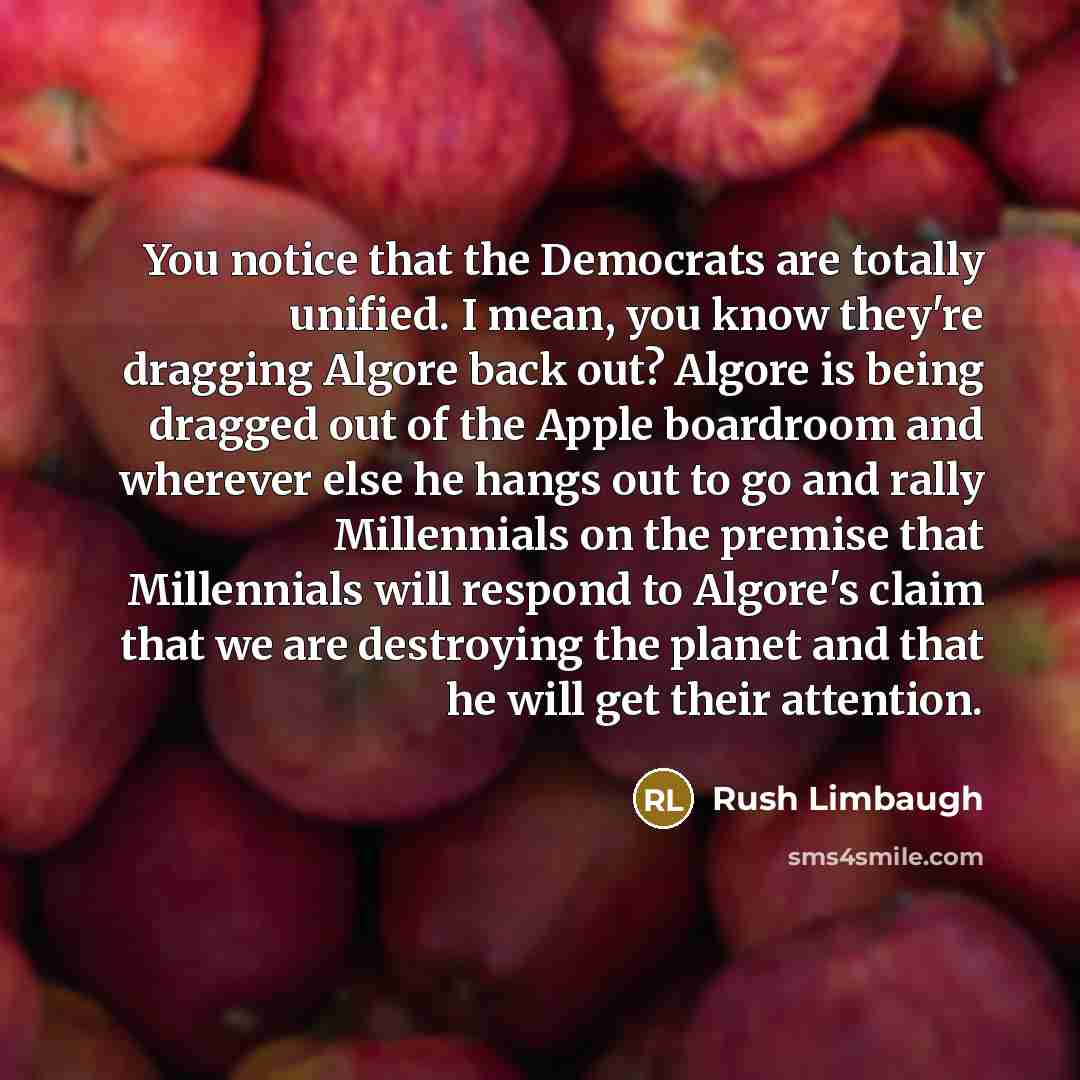 “You notice that the Democrats are totally unified. I mean,…” quote by Rush Limbaugh