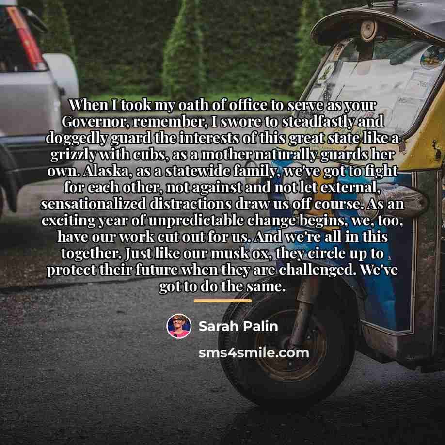 “When I took my oath of office to serve as…” quote by Sarah Palin