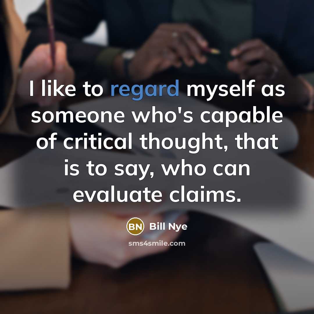 “I like to regard myself as someone who's capable of…” quote by Bill Nye
