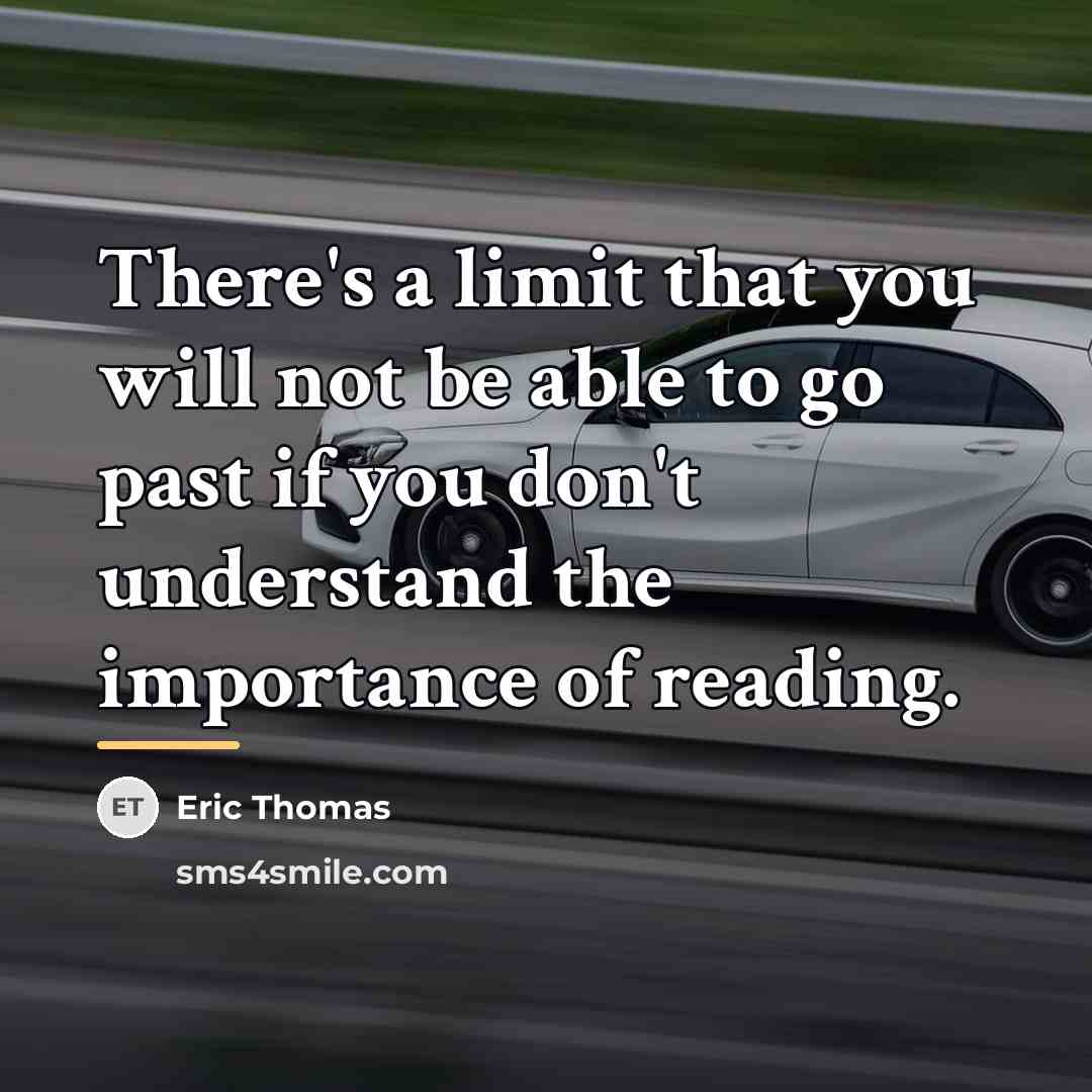 “There's a limit that you will not be able to…” quote by Eric Thomas