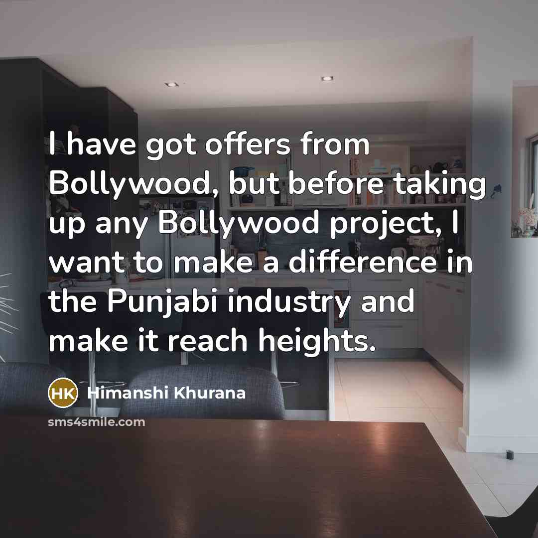 “I have got offers from Bollywood, but before taking up…” quote by Himanshi Khurana