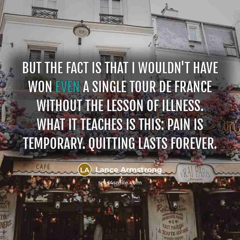 “But the fact is that I wouldn't have won even…” quote by Lance Armstrong