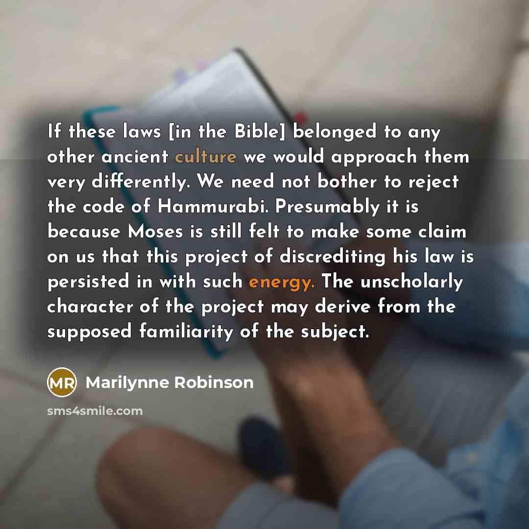“If these laws [in the Bible] belonged to any other…” quote by Marilynne Robinson