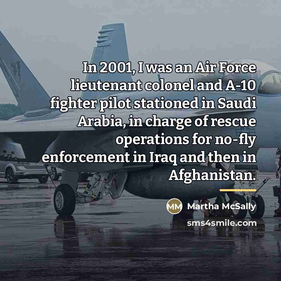 “In 2001, I was an Air Force lieutenant colonel and…” quote by Martha McSally