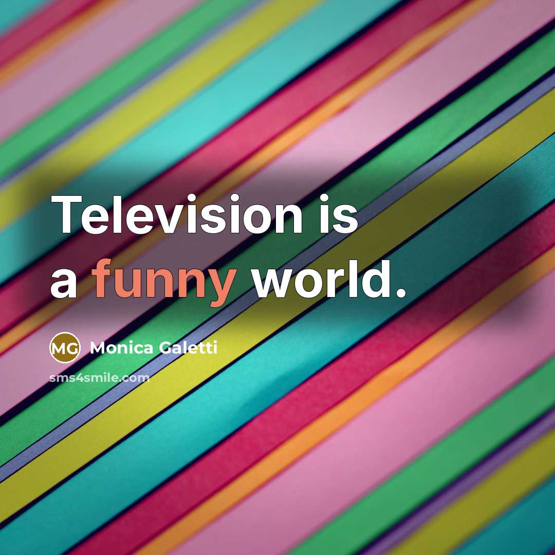 “Television is a funny world.…” quote by Monica Galetti
