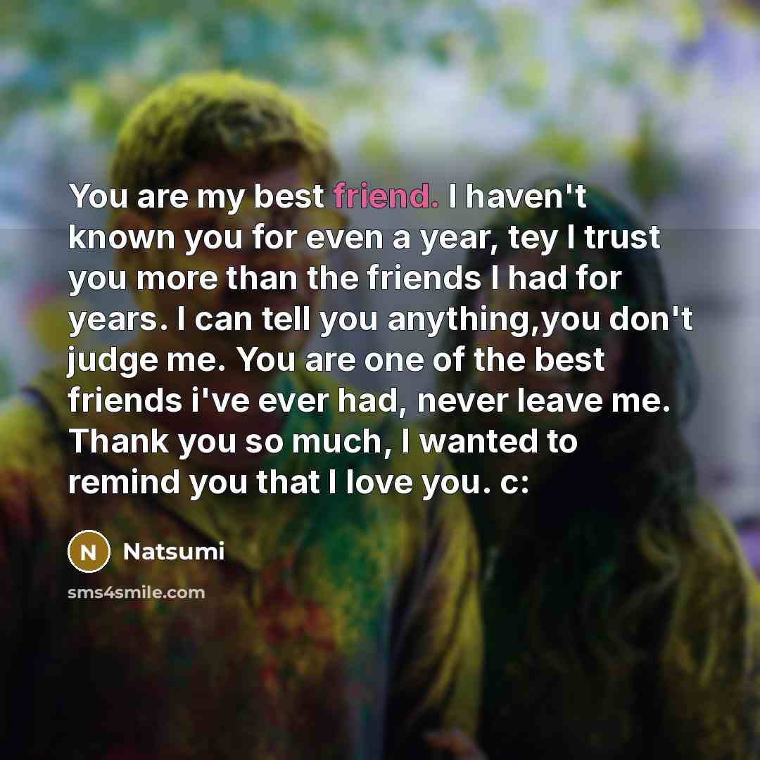 “You are my best friend. I haven't known you for…” quote by Natsumi